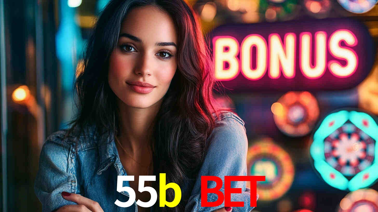 55b bet: Seu Especialista em Apostas Esportivas Brasileiras